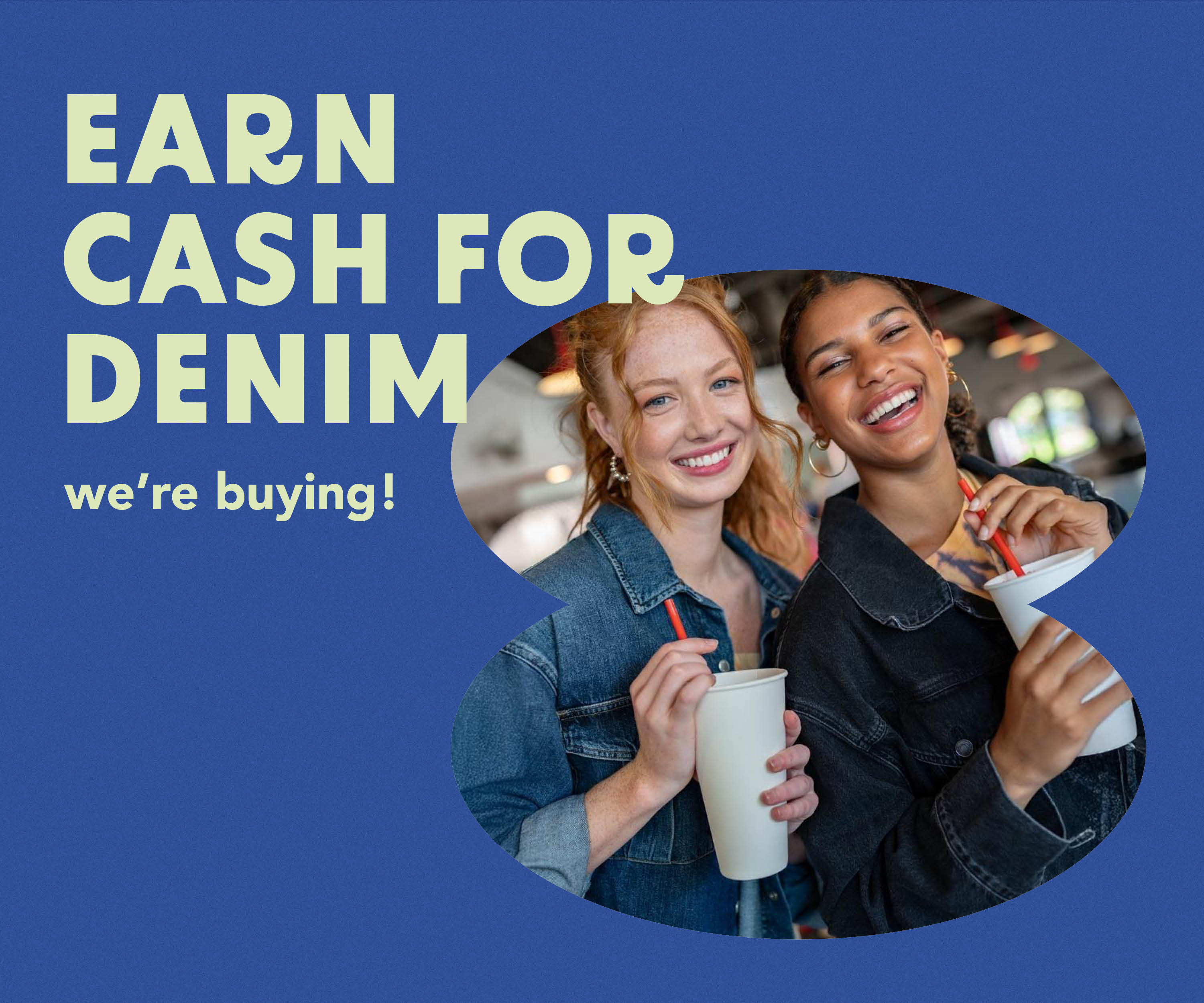 Earn Cash for Denim!
